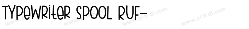 Typewriter Spool RUF字体转换